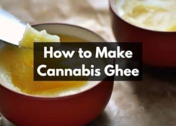 How to Make Cannabis Ghee